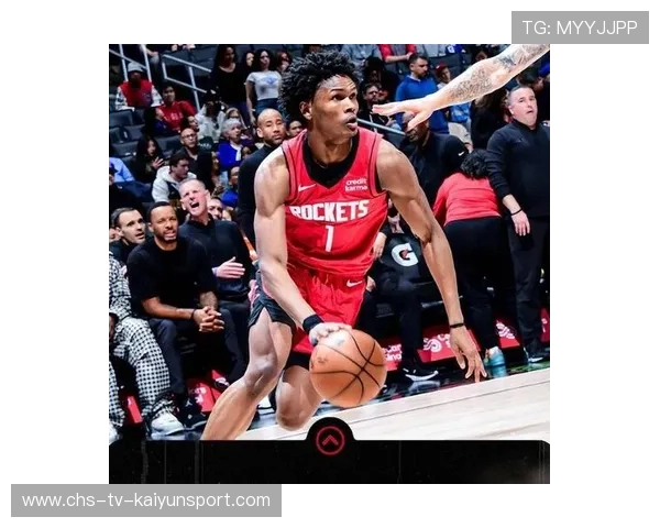 火箭新秀表现亮眼球迷寄予厚望,2021火箭新秀资料 火箭新秀表现亮眼球迷寄予厚望,2021火箭新秀资料